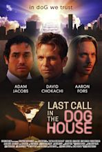 Last Call in the Dog House (2021) - IMDb