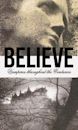Believe | Documentary