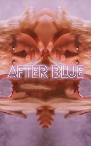 After Blue (Dirty Paradise)