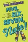 Five, Six, Seven, Nate! (Better Nate Than Ever, #2)