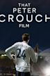 That Peter Crouch Film