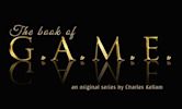 The Book of G.A.M.E. (Getting a Major Edge)