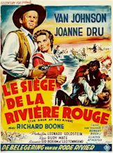 Siege at Red River (1954) Stars: Van Johnson, Joanne Dru, Richard Boone ...