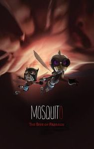 Mosquito: The Bite of Passage