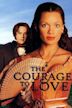 The Courage to Love