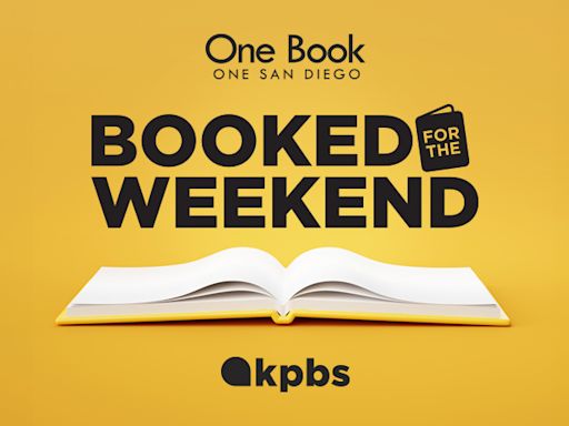 Booked for the Weekend! 2024 One Book, One San Diego Selection BIG Announcement Event