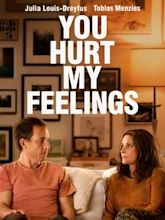 You Hurt My Feelings (2023 film)