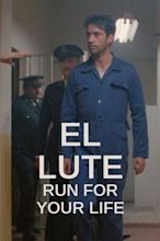 El Lute: Run for Your Life