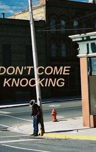 Don't Come Knocking