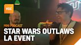 Mini Podcast: What did we think about Star Wars Outlaws’ big LA event? | VGC