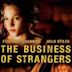 The Business of Strangers