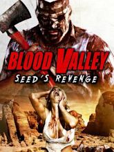 Blood Valley: Seed's Revenge