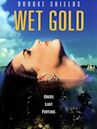 Wet Gold