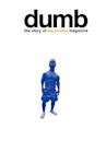 Dumb: The Story of Big Brother Magazine