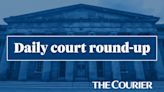 Monday court round-up — Dundee rapist 'struggling' behind bars