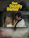 One Deadly Owner