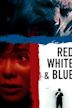 Red White & Blue (film)