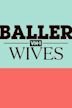 Baller Wives