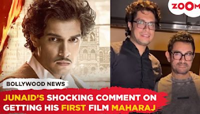 Aamir Khan's son Junaid Khan's SHOCKING comment on getting his first film Maharaj, If I was not