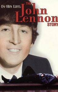 In His Life: The John Lennon Story