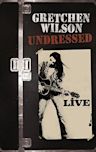 Gretchen Wilson: Undressed