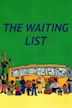 The Waiting List