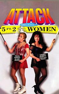 National Lampoon's Attack of the 5' 2" Women