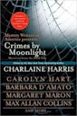 Crimes by Moonlight: Mysteries from the Dark Side