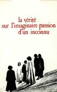 La vérité sur l'imaginaire passion d'un inconnu