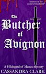 The Butcher of Avignon (Abbess of Meaux, #6)