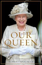 Our Queen by Robert Hardman - Penguin Books Australia