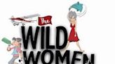 The Wild Women of Winedale in Los Angeles at Desert Theatreworks 2024