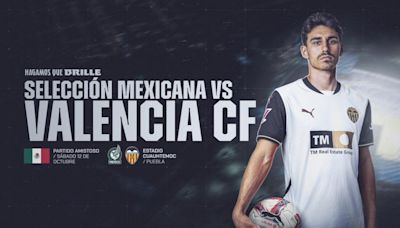 México se enfrentará al Valencia, el 12 de octubre en Puebla