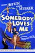 Somebody Loves Me (film)