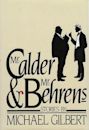 Mr. Calder and Mr. Behrens