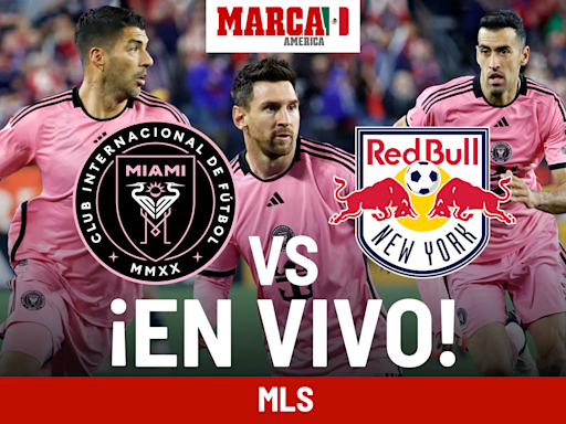 Inter Miami vs New York RB EN VIVO Online. Partido de Messi hoy - MLS 2024 | Marca