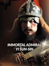 Immortal Admiral Yi Sun-sin