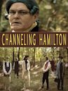 Channeling Hamilton