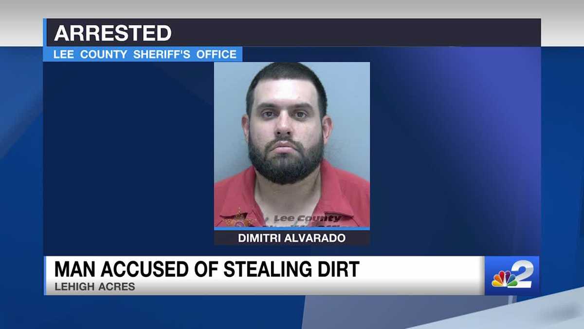 Man accused of stealing $3K worth of dirt in Lehigh Acres