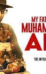 My Father Muhammad Ali