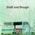 Stuff and Dough