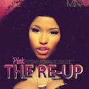 Pink Friday: Roman Reloaded, The Re-Up