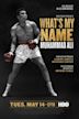 What's My Name: Muhammad Ali