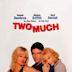 Two Much – Eine Blondine zuviel