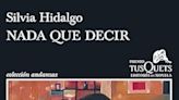 Silvia Hidalgo: Nada que decir