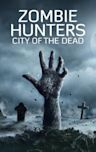 Zombie Hunters: City of the Dead