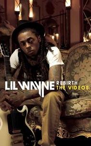 Lil Wayne Rebirth: The Videos