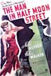 The Man in Half Moon Street