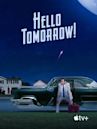 Hello Tomorrow!