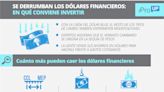 Por qué cae el dólar y en qué bonos y acciones invertir para aprovechar este (raro) veranito financiero